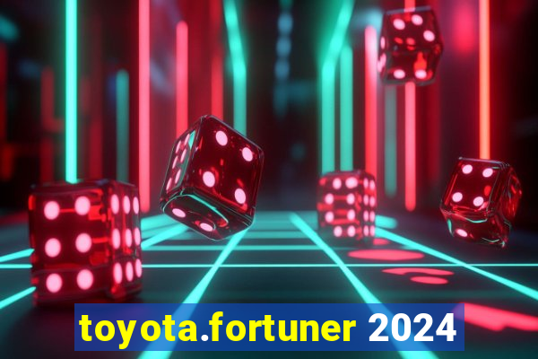 toyota.fortuner 2024